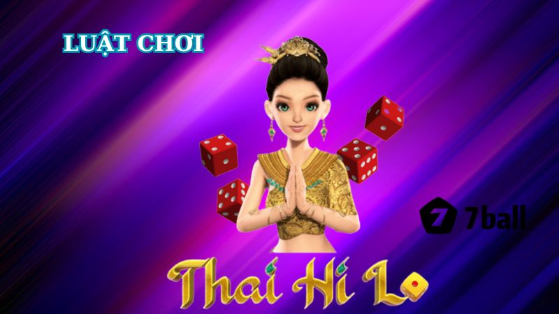 Luật chơi Thai Hilo 7Ball