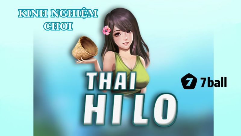 Kinh nghiệm chơi Thai Hilo